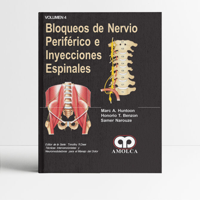 Bloqueos de Nervio Periférico e Inyecciones Espinales 1era edición - Huntoon