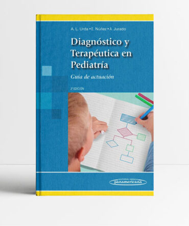 Diagnóstico y Terapéutica en Pediatría 2a edicion - Urda