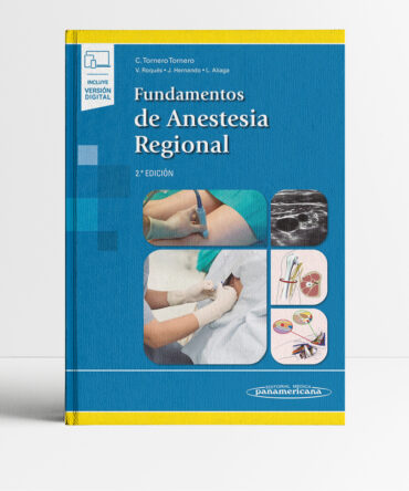Fundamentos de Anestesiología Regional 2a edición - Tornero