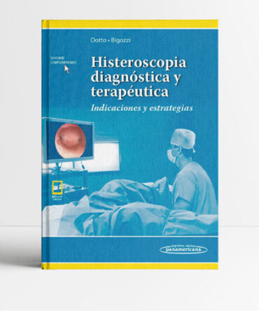 Histeroscopia diagnóstica y terapéutica 1era edición - Dotto