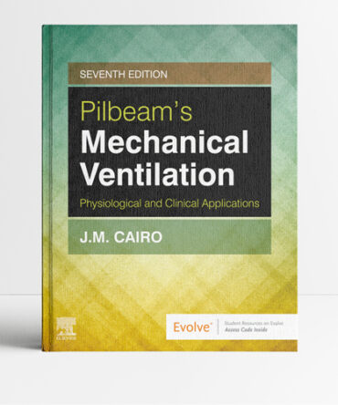 Pilbeam's Mechanical Ventilation 7th Edition - Cairo