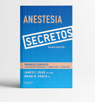 Anestesia. Secretos 5a edición