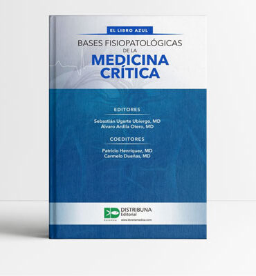 Bases fisiopatológicas de la medicina crítica 1era edición