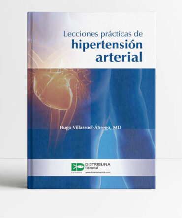 Lecciones prácticas de hipertensión arterial 1era edición