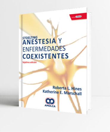Stoelting anestesia y enfermedades coexistentes 7a edición