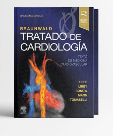 Braunwald Tratado de cardiología 11era edición 2 Volúmenes