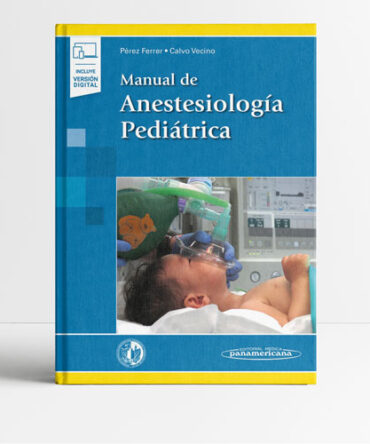 Manual de Anestesiología Pediátrica 1era edición