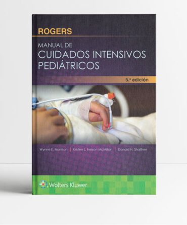 Rogers Manual de cuidados intensivos pediatricos 5a edicion
