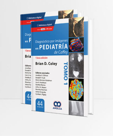 Diagnóstico por Imágenes en Pediatría de Caffey 13e - Coley