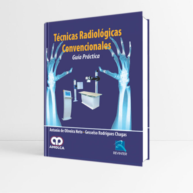 Tecnicas Radiologicas Convencionales - De Oliveira