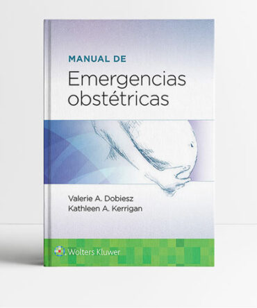 Manual de emergencias obstétricas - Dobiesz