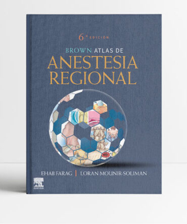 Brown Atlas de Anestesia Regional 6a edición - Farag