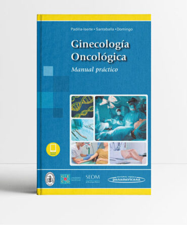 Ginecología Oncológica Manual practico 1era edición - Padilla