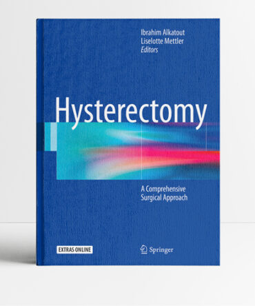 Hysterectomy A Comprehensive Surgical Approach