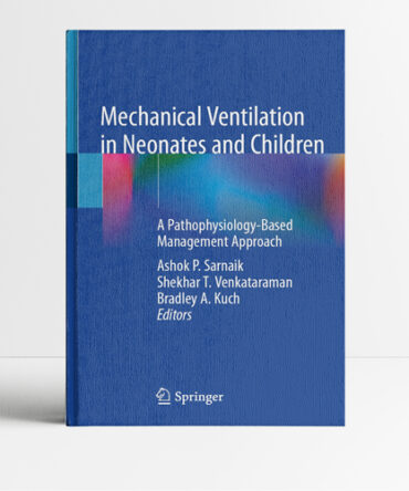 Mechanical Ventilation in Neonates and Children