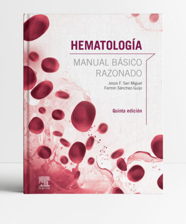Hematología Manual básico razonado 5a edición - San Miguel