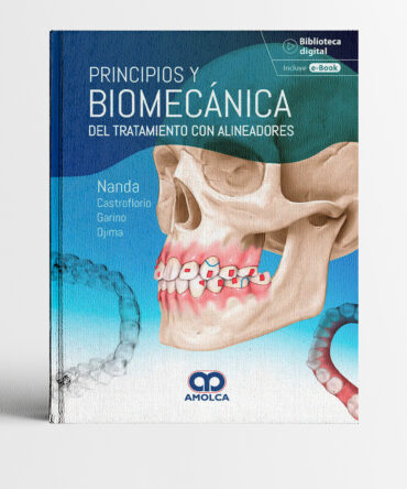 Portada del libro Principios y biomecánica del tratamiento con alineadores 1era edicion