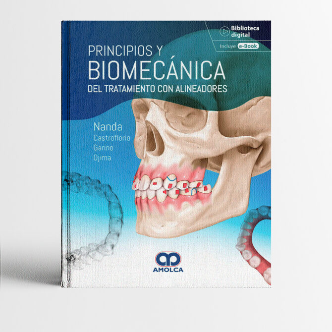 Portada del libro Principios y biomecánica del tratamiento con alineadores 1era edicion