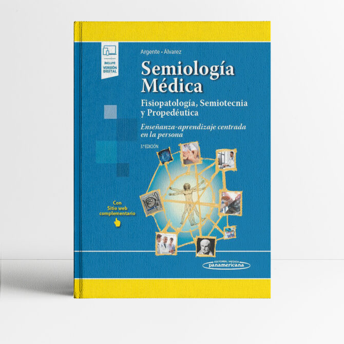Semiologia Medica Fisiopatologia semiotecnia y propedeutica 3era edicion - Argente