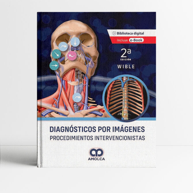 Diagnósticos por imágenes Procedimientos Intervencionistas 2a Edición