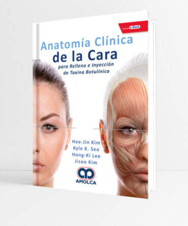 Portada de Anatomía Clínica de la Cara para Relleno e Inyección de Toxina Botulínica 1era edición - Kim