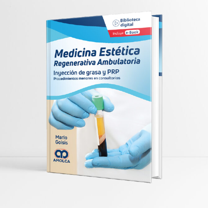 Portada de libro Medicina Estética Regenerativa Ambulatoria Inyección de grasa y PRP 1era edición - Goisis