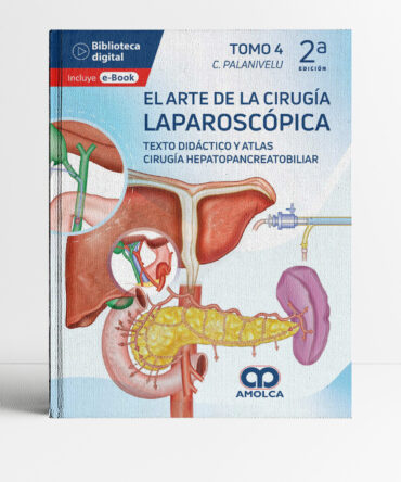 Portada del libro El Arte de la Cirugía Laparoscópica Tomo 4 Cirugía Hepatopancreatobiliar 2a edición
