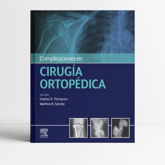 Portada del libro Complicaciones en Cirugía Ortopédica 1era edicón