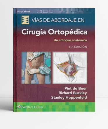Portada del libro Vías de Abordaje de Cirugía Ortopédica 6a edición
