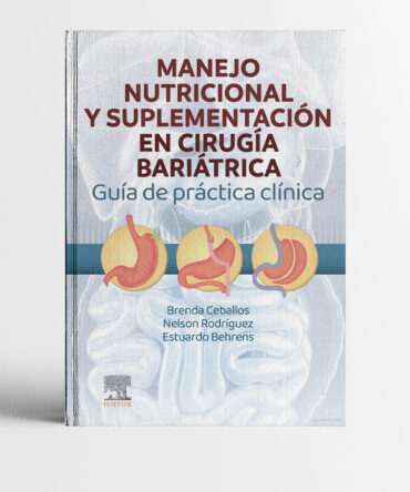 Portada del libro Manejo Nutricional y Suplementación en Cirugía Bariátrica 1era edición