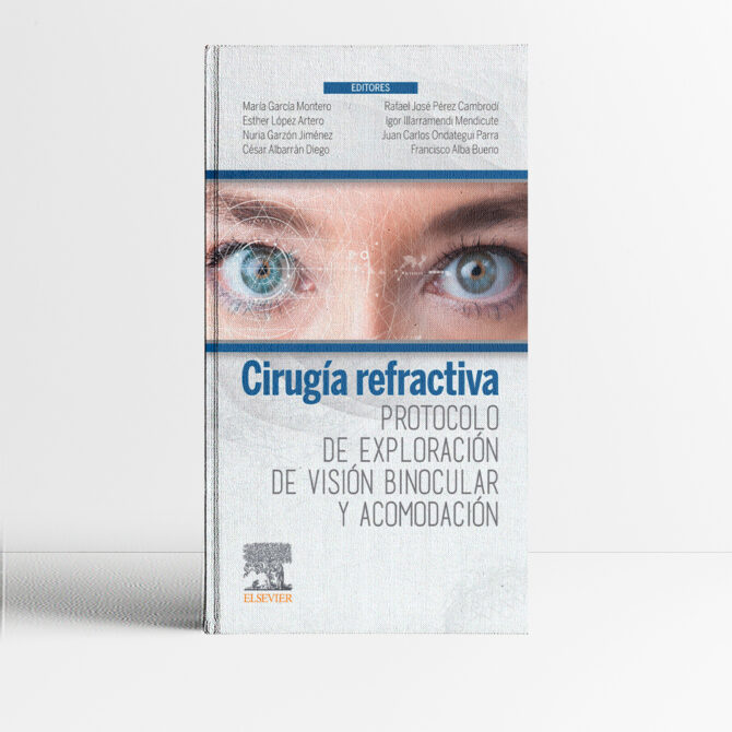 Portada del libro Cirugía refractiva Protocolo de exploración de visión binocular y acomodación