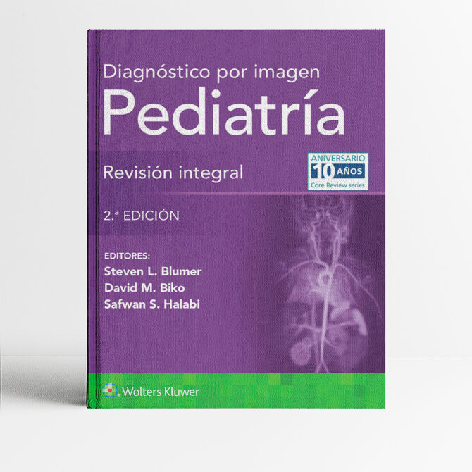 Portada del libro Diagnóstico por imagen Pediatría Revisión integral 2a edicion - Blumer