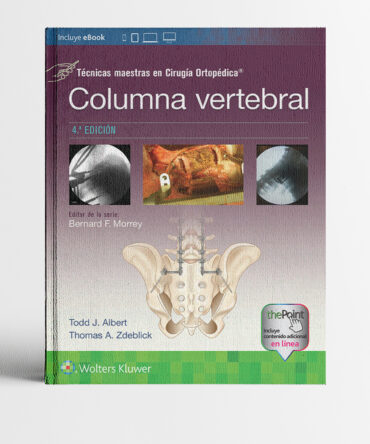 Portada del libro Tecnicas maestras en Criugía Ortopédica Columna vertebral 4a edición