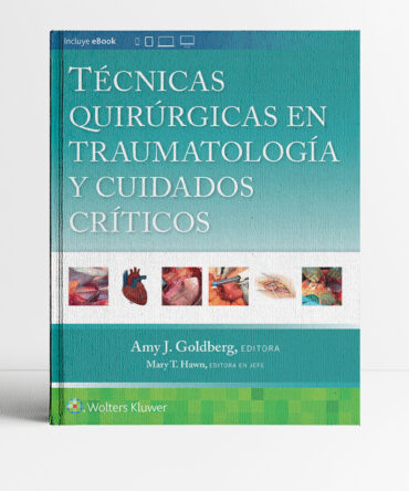 Portada del libro Técnicas quirúrgicas en traumatología y cuidados críticos 1era edición