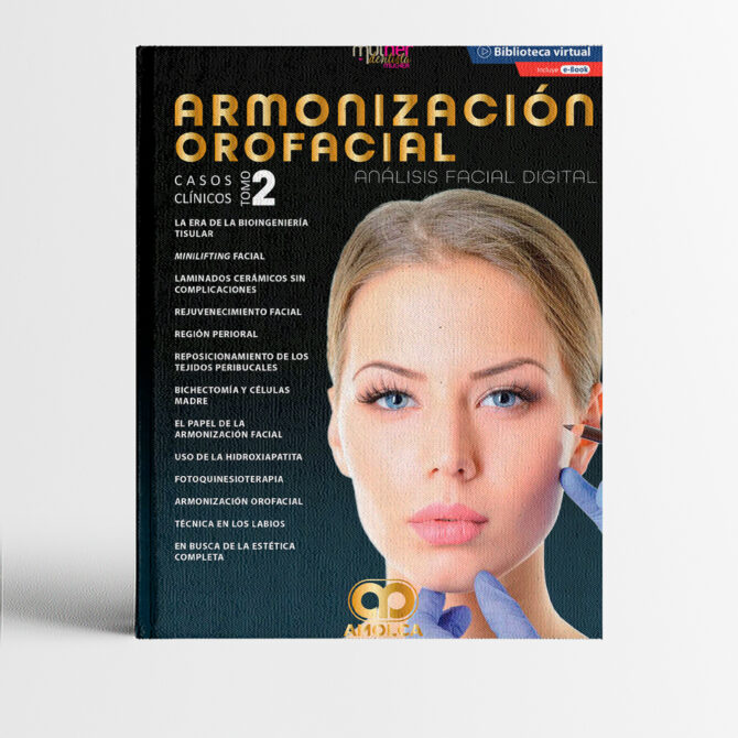 Armonización Orofacial Análisis Facial Digital Casos Clínicos Tomo 2_w