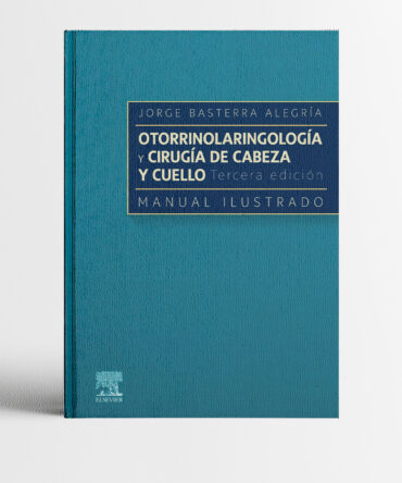 Portada del libro Otorrinolaringología y cirugía de cabeza y cuello 3era edición - Basterra