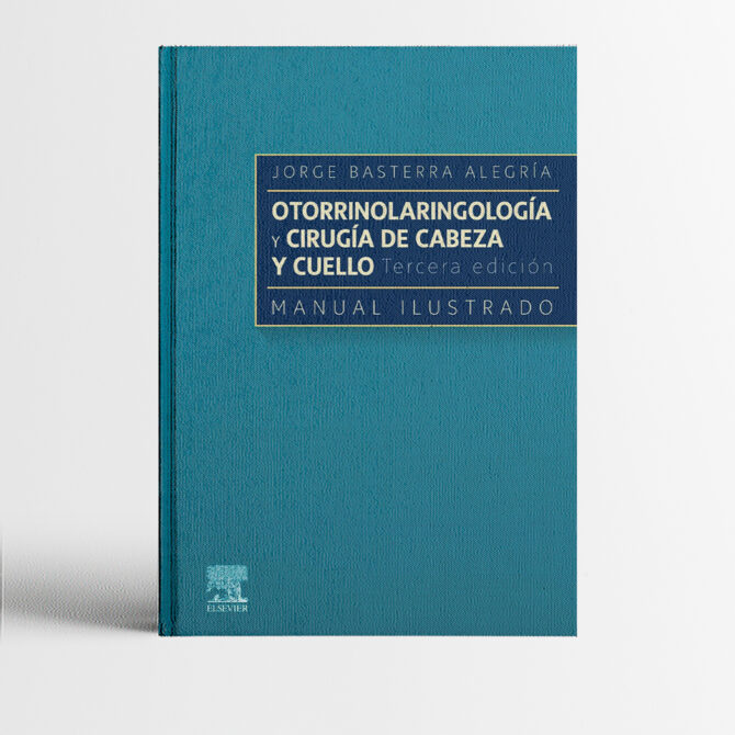 Portada del libro Otorrinolaringología y cirugía de cabeza y cuello 3era edición - Basterra