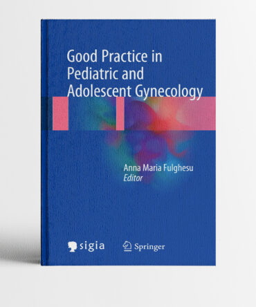 Portada del libro Good Practice in Pediatric and Adolescent Gynecology 1st edition