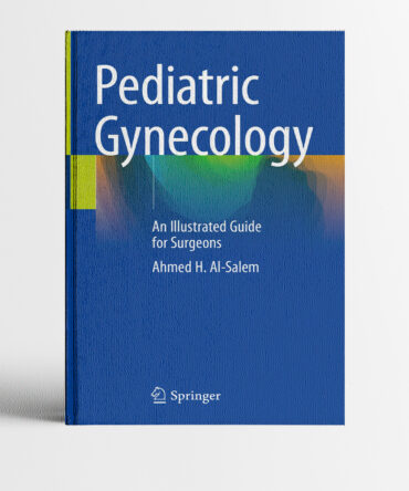 Portada del libro Pediatric Gynecology 1st edition An Illustrated Guide for Surgeons